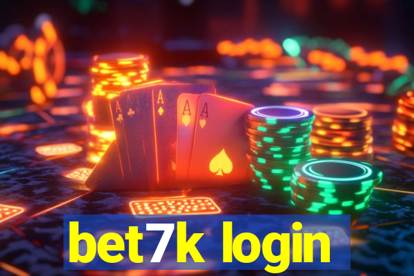 bet7k login